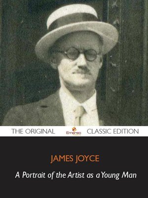 cover image of A Portrait of the Artist as a Young Man - The Original Classic Edition
